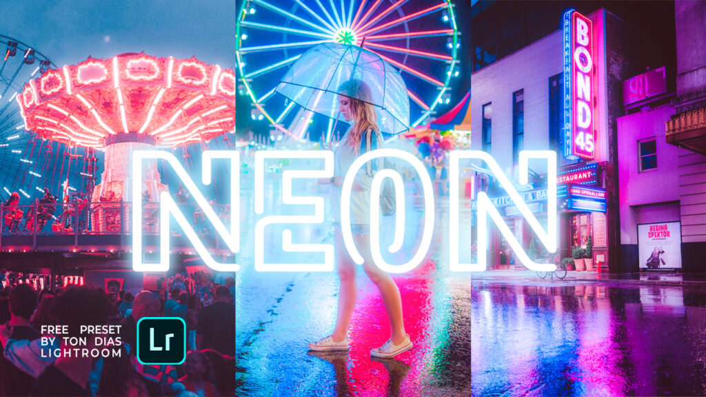 Neon Free Preset Lightroom Mobile Ton Dias